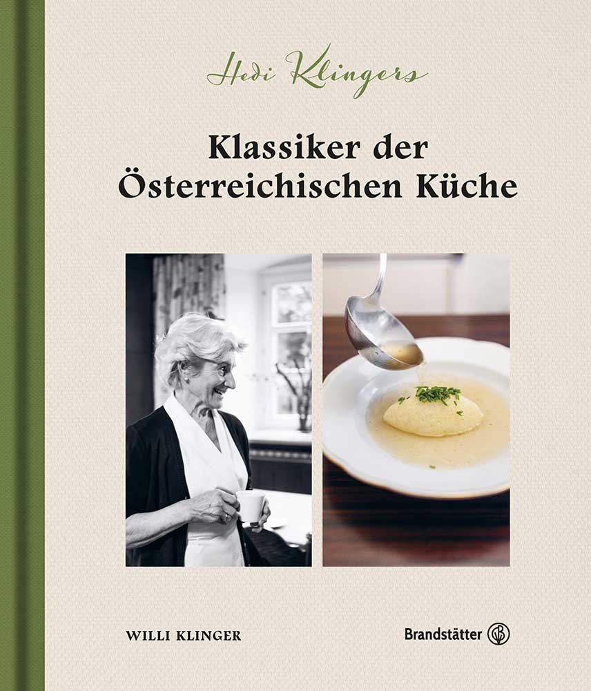 Hedi Klingers Klassiker der österreichischen Küche